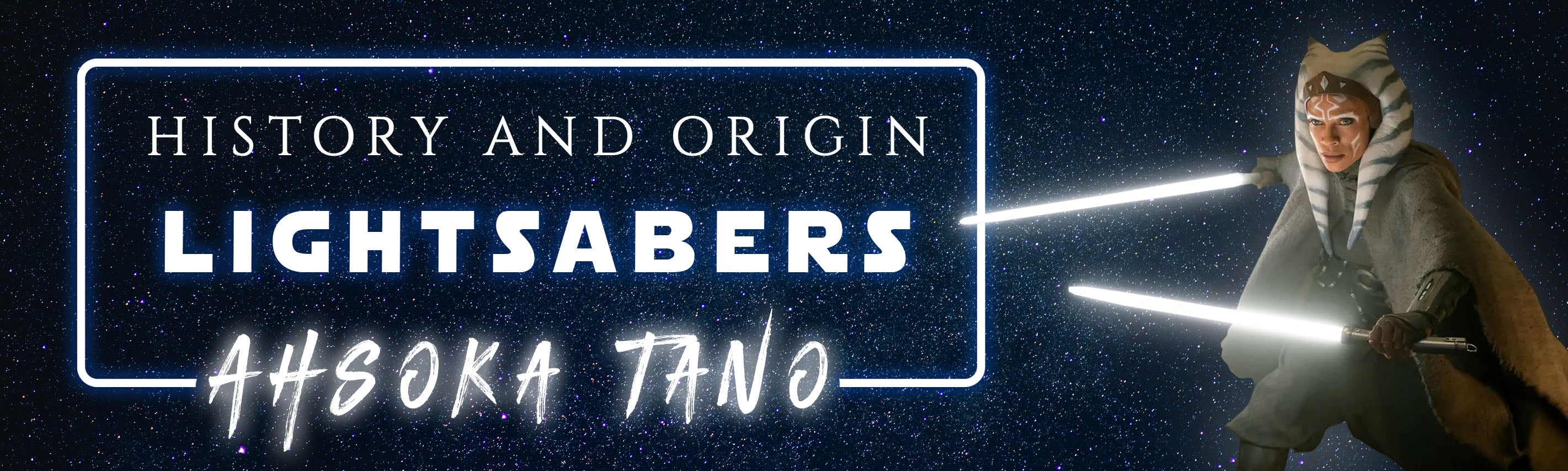 Ahsoka Tano's White Lightsabers Saber Universe